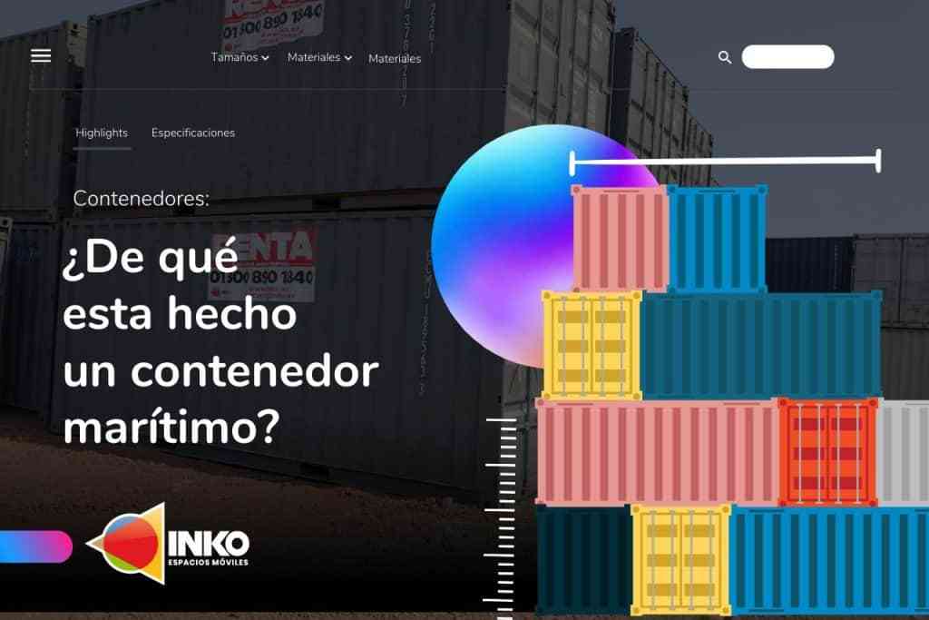 ¿De qué está hecho el contenedor marítimo?